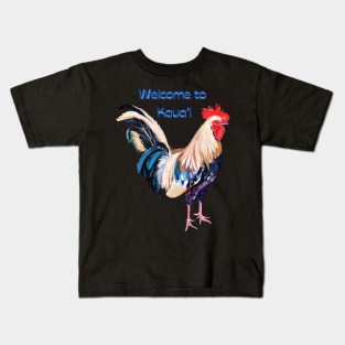 Rooster Welcome to Kauai Kids T-Shirt